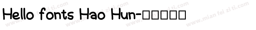 Hello fonts Hao Hun字体转换